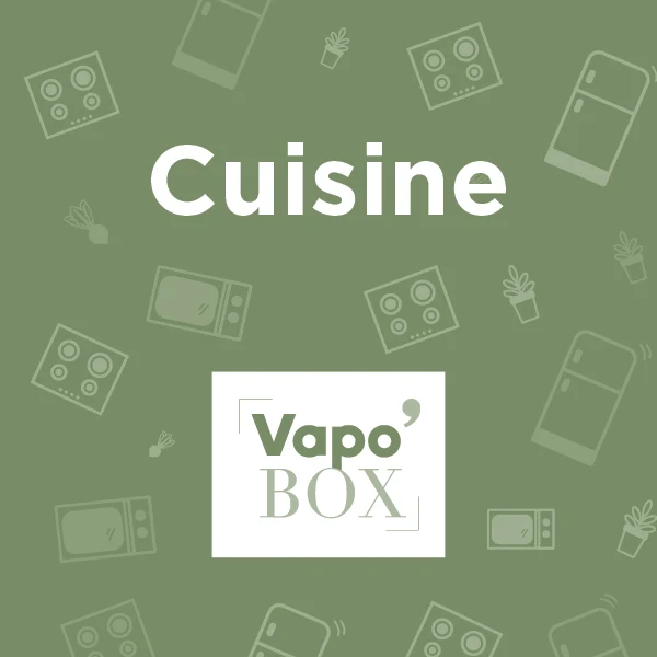 VAPO'BOX Cuisine
